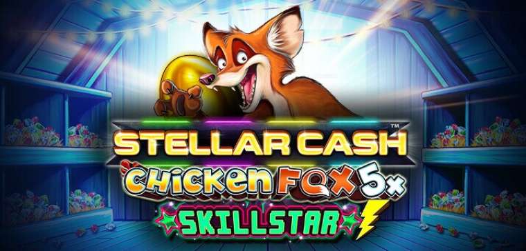 Онлайн слот Stellar Cash Chicken Fox 5x Skillstar играть