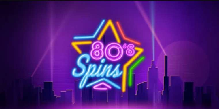 Онлайн слот 80s Spins играть