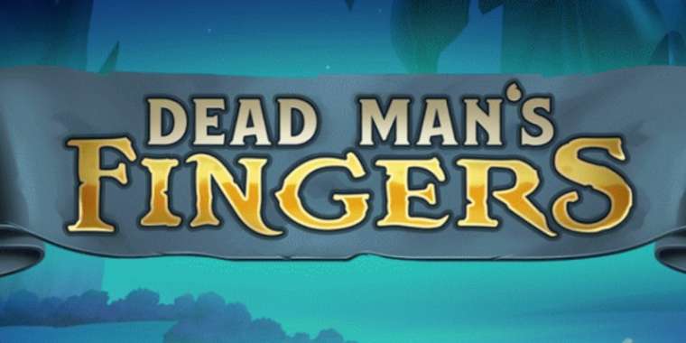 Видео покер Dead Mans Fingers демо-игра
