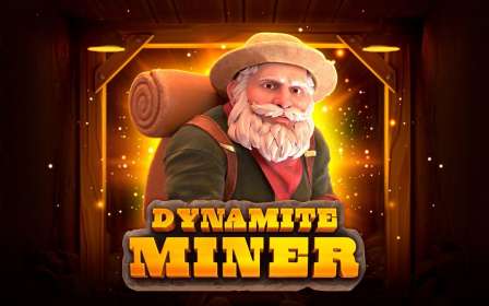 Dynamite Miner (Endorphina) обзор