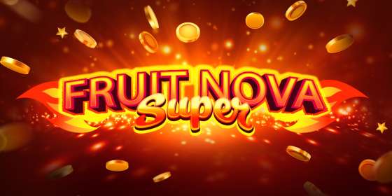 Fruit Nova Super (EvoPlay) обзор