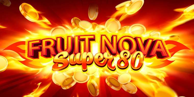 Онлайн слот Fruit Super Nova 80 играть