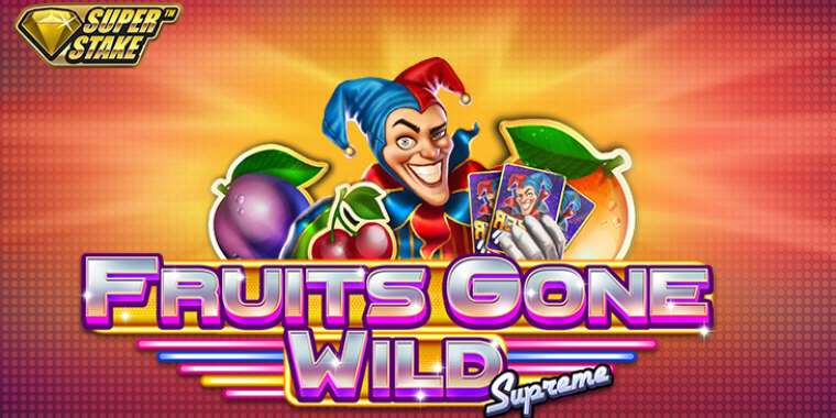 Видео покер Fruits Gone Wild Supreme демо-игра
