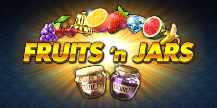 Онлайн слот Fruits'n Jars играть
