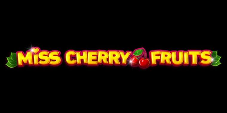 Онлайн слот Miss Cherry Fruits играть