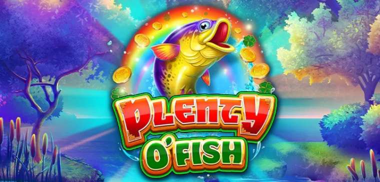 Онлайн слот Plenty O`Fish играть