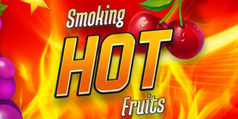Онлайн слот Smoking Hot Fruits играть