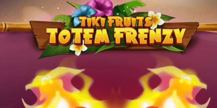Онлайн слот Tiki Fruits Totem Frenzy играть