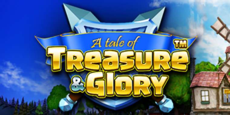 Онлайн слот Treasure and Glory играть