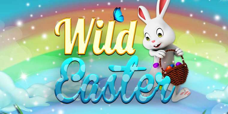 Онлайн слот Wild Easter играть