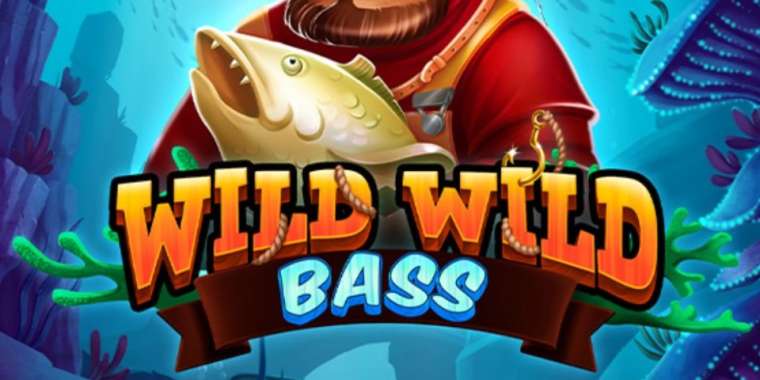 Онлайн слот Wild Wild Bass играть